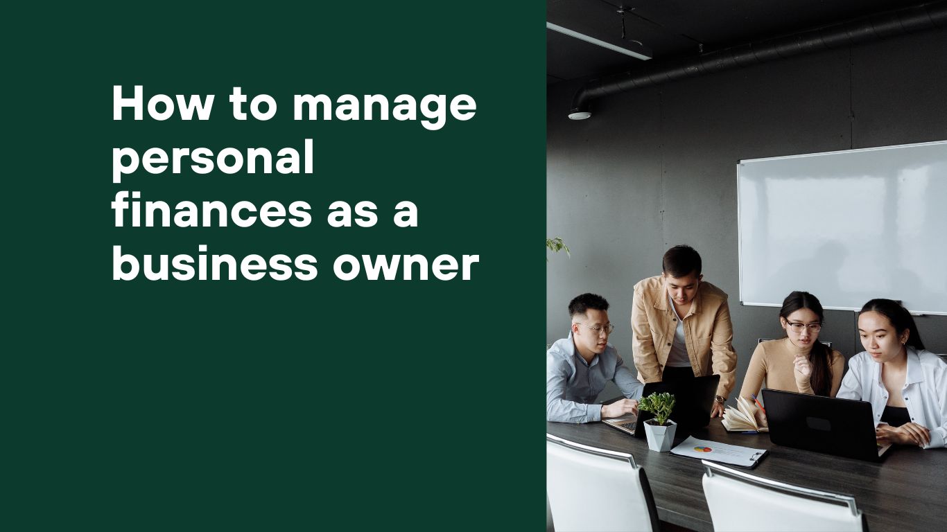 How to manage personal finances as a business owner