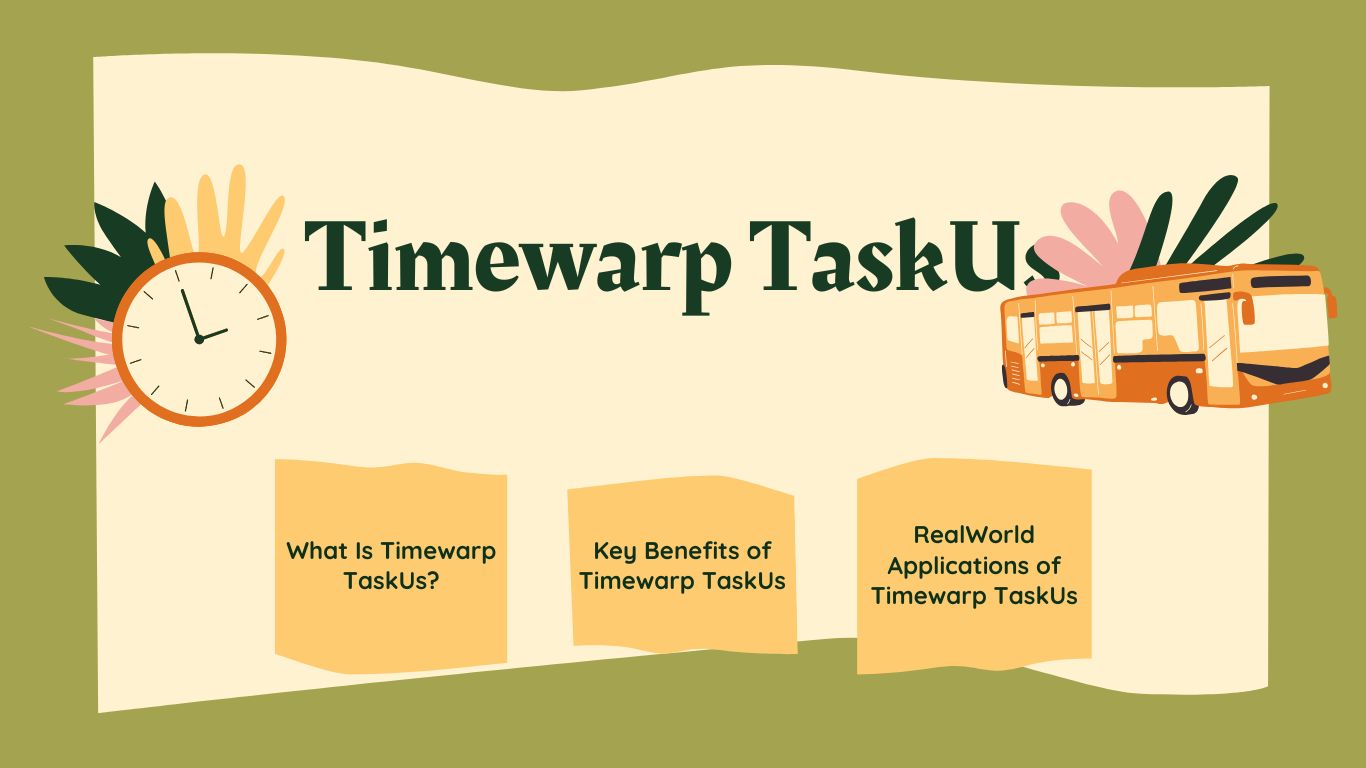 Examining Timewarp TaskUs: A Novel Approach to Business Solutions